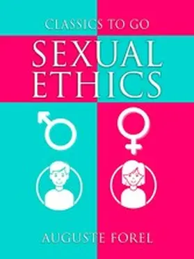 Forel |  Sexual Ethics | eBook | Sack Fachmedien