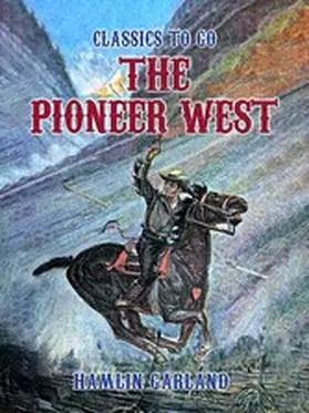 Garland |  The Pioneer West | eBook | Sack Fachmedien
