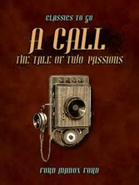 Ford |  A Call The Tale of Two Passions | eBook | Sack Fachmedien