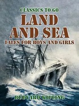 Kipling |  Land and Sea Tales for Boys and Girls | eBook | Sack Fachmedien
