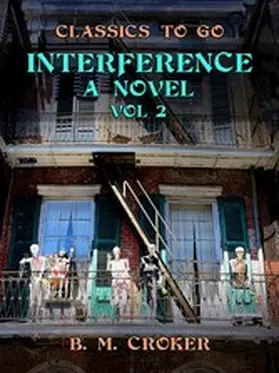 Croker |  Interference A Novel, Vol 2 (of 3) | eBook | Sack Fachmedien
