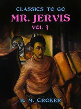 Croker |  Mr. Jervis, Vol. 3 (of 3) | eBook | Sack Fachmedien