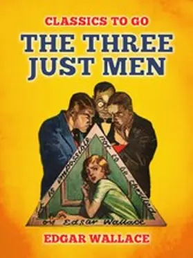 Wallace |  The Three Just Men | eBook | Sack Fachmedien