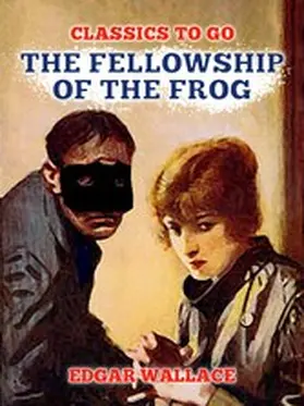 Wallace |  The Fellowship of the Frog | eBook | Sack Fachmedien