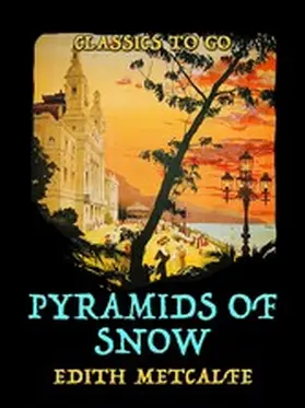 Metcalfe |  Pyramids Of Snow | eBook | Sack Fachmedien