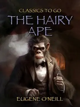 O'Neill |  The Hairy Ape | eBook | Sack Fachmedien
