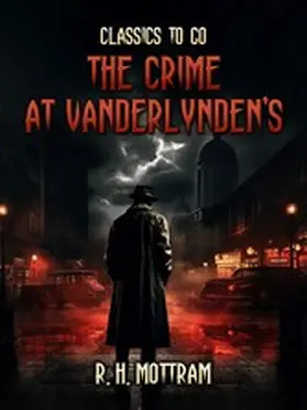 Mottram |  The Crime At Vanderlynden's | eBook | Sack Fachmedien