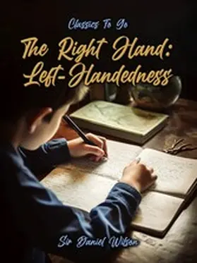 Wilson |  The Right Hand: Left-Handedness | eBook | Sack Fachmedien