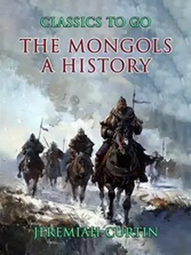 Curtin |  The Mongols A History | eBook | Sack Fachmedien