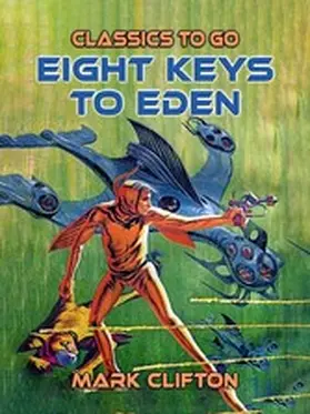 Clifton |  Eight Keys To Eden | eBook | Sack Fachmedien
