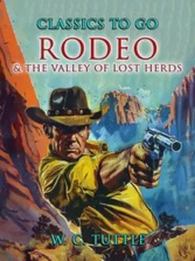 Tuttle |  Rodeo & The Valley of Lost Herds | eBook | Sack Fachmedien