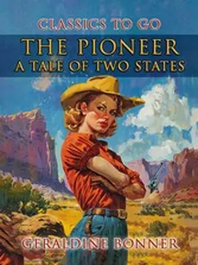 Bonner |  The Pioneer: A Tale Of Two States | eBook | Sack Fachmedien