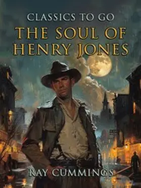 Cummings |  The Soul Of Henry Jones | eBook | Sack Fachmedien