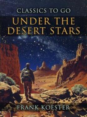 Koester |  Under The Desert Stars | eBook | Sack Fachmedien