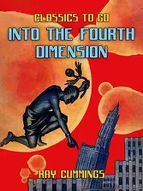 Cummings |  Into The Fourth Dimension | eBook | Sack Fachmedien