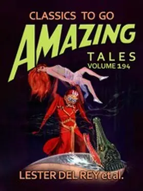 Del Rey |  Amazing Tales Volume 194 | eBook | Sack Fachmedien