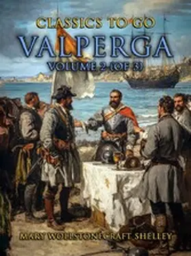 Shelley |  Valperga Volume 2 (of 3) | eBook | Sack Fachmedien