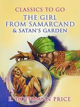 Price |  The Girl From Samarcand & Satan's Garden | eBook | Sack Fachmedien