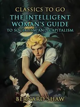 Shaw |  The Intelligent Woman's Guide To Socialism And Capitalism | eBook | Sack Fachmedien