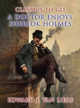 Liere |  A Doctor Enjoys Sherlok Holmes | eBook | Sack Fachmedien