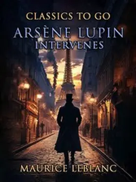 Leblanc |  ArsÃ¨ne Lupin Intervenes | eBook | Sack Fachmedien