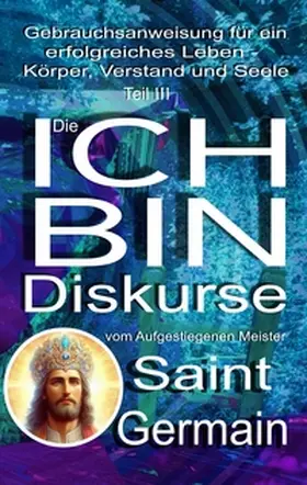 Germain |  Die ICH BIN Diskurse | Buch |  Sack Fachmedien