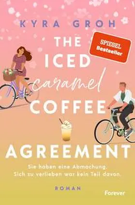 Groh |  The Iced Caramel Coffee Agreement | Buch |  Sack Fachmedien
