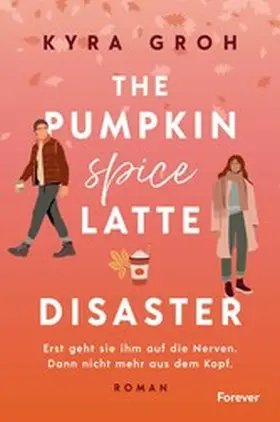 Groh |  The Pumpkin Spice Latte Disaster | eBook | Sack Fachmedien