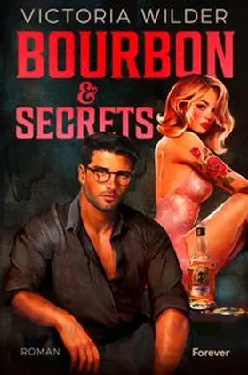 Wilder |  Bourbon and Secrets | Buch |  Sack Fachmedien