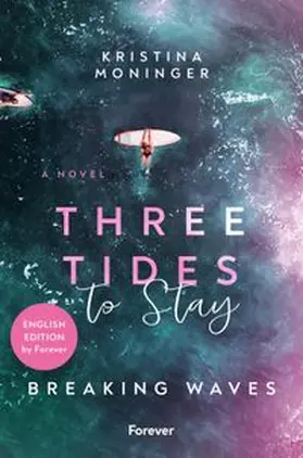 Moninger | Three Tides to Stay: English Edition (Breaking Waves 3) | E-Book | www.sack.de
