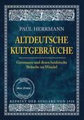 Herrmann |  ALTDEUTSCHE KULTGEBRÄUCHE | Buch |  Sack Fachmedien
