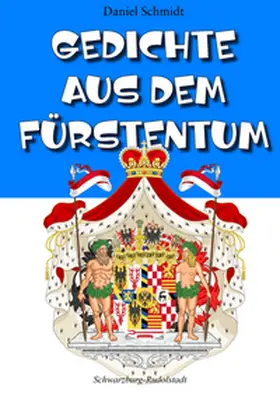 Schmidt / Kirchgässler |  Gedichte aus dem Fürstentum | Buch |  Sack Fachmedien