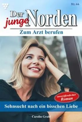 Grahl |  Sehnsucht nach ein bisschen Liebe | eBook | Sack Fachmedien