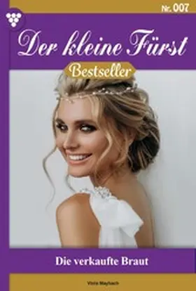Maybach |  Die verkaufte Braut | eBook | Sack Fachmedien