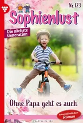 Kaiser |  Ohne Papa geht es auch! | eBook | Sack Fachmedien