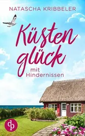 Kribbeler |  Küstenglück mit Hindernissen | eBook | Sack Fachmedien