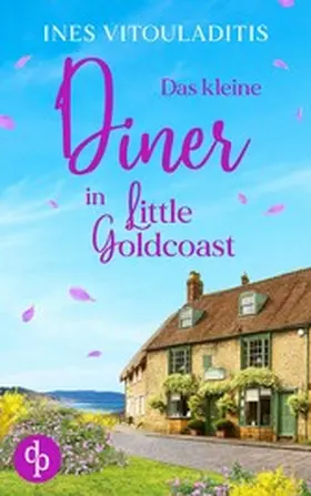 Vitouladitis |  Das kleine Diner in Little Goldcoast | eBook | Sack Fachmedien