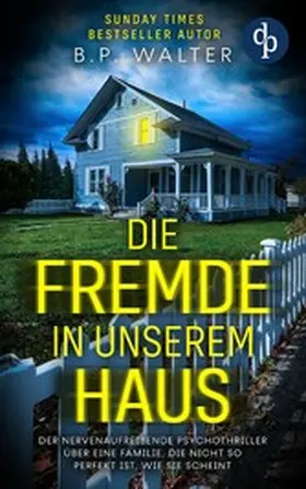 Walter |  Die Fremde in unserem Haus | eBook | Sack Fachmedien