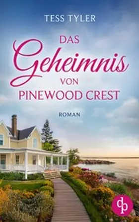 Tyler |  Das Geheimnis von Pinewood Crest | eBook | Sack Fachmedien