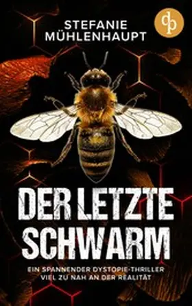 Mühlenhaupt |  Der letzte Schwarm | eBook | Sack Fachmedien