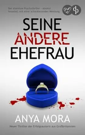 Mora |  Seine andere Ehefrau | Ein absolut fesselnder Psychothriller mit einer schockierenden Wendung | eBook | Sack Fachmedien