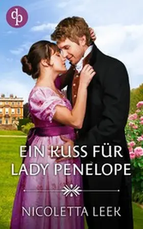 Leek |  Ein Kuss für Lady Penelope | eBook | Sack Fachmedien