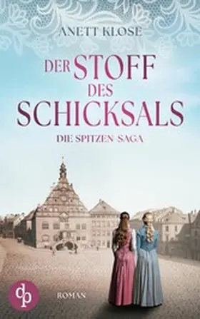 Klose |  Der Stoff des Schicksals | Die historische Familiensaga im 19. Jahrhundert | eBook | Sack Fachmedien