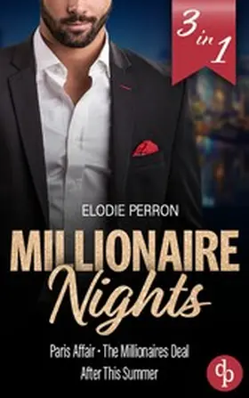 Perron |  Millionaire Nights | Drei spicy Boss Millionaire Romances | eBook | Sack Fachmedien