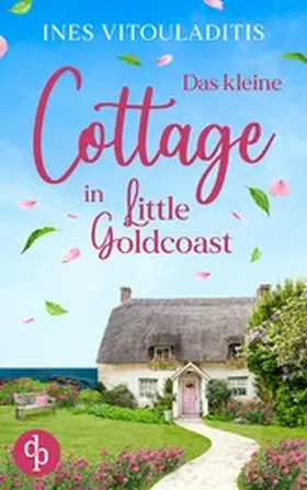 Vitouladitis |  Das kleine Cottage in Little Goldcoast | eBook | Sack Fachmedien