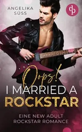 Süss |  Oops! I married a Rockstar | eBook | Sack Fachmedien