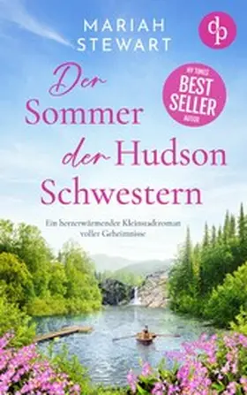 Stewart |  Der Sommer der Hudson Schwestern | Ein romantischer Feel Good Liebesroman voller Geheimnisse und Hoffnung | eBook | Sack Fachmedien