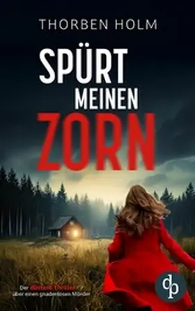 Holm |  Spürt meinen Zorn | eBook | Sack Fachmedien