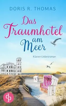 Thomas |  Das Traumhotel am Meer | eBook | Sack Fachmedien