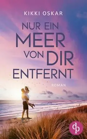 Oskar |  Nur ein Meer von dir entfernt | eBook | Sack Fachmedien